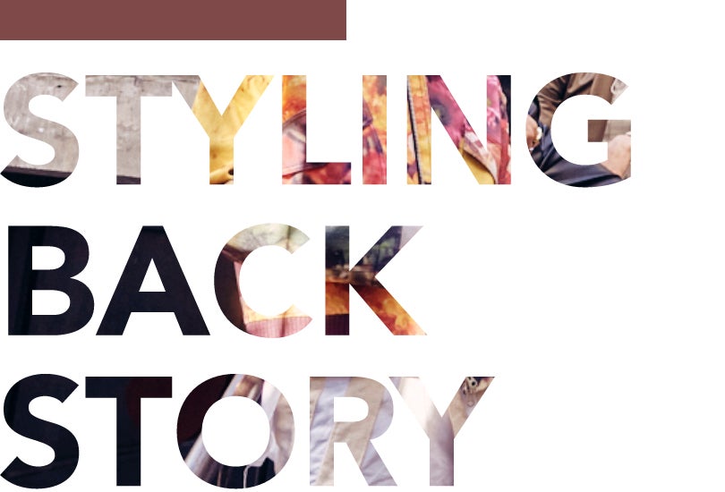 STYLING BACK STORY