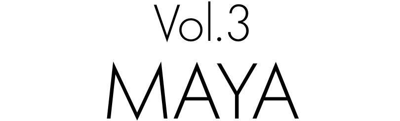 Vol.3 MAYA