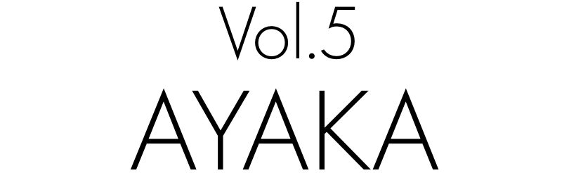 Vol.4 AYAKA