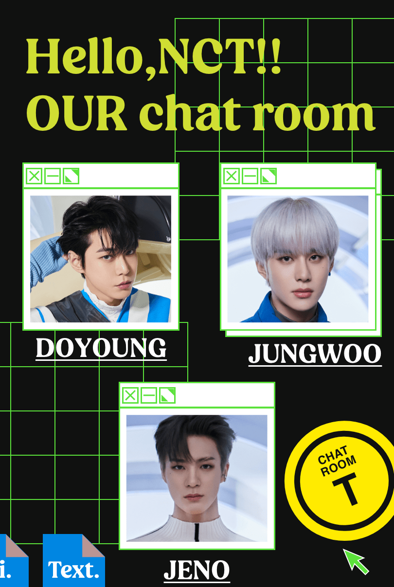 Hello,NCT, OUR chat room