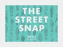 若者たちのリアルな着こなしを街角スナップ【THE STREET SNAP】vol.03 第一部 in 下北沢