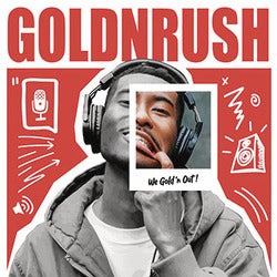 GOLDNRUSH PODCAST