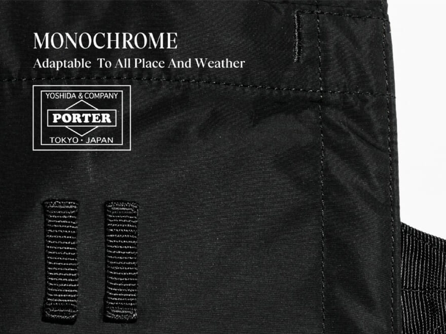 【最高峰のポーター】ビジネスもOKな大人顔バッグ「モノクローム」がついにグローバルローンチ！トートやリュックなど新作全５型を大公開！