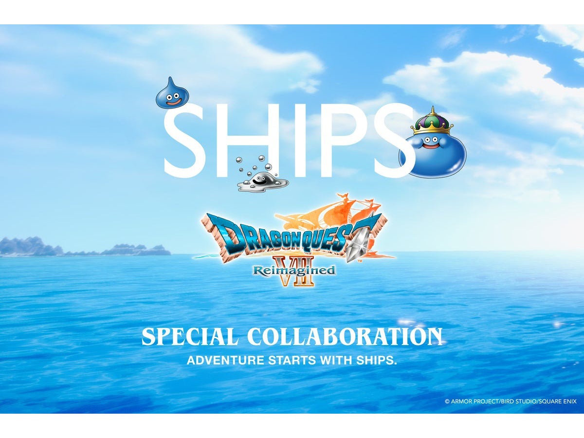「シップス」と「ドラゴンクエストVII Reimagined」が初コラボ！ ゲームの世界観を反映した完売必至のアイテムを大公開！