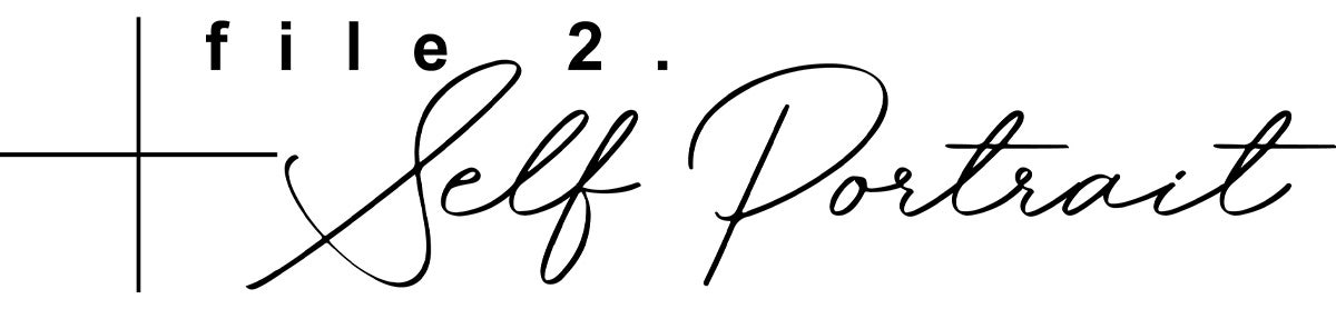 file.2「Self Portrait」