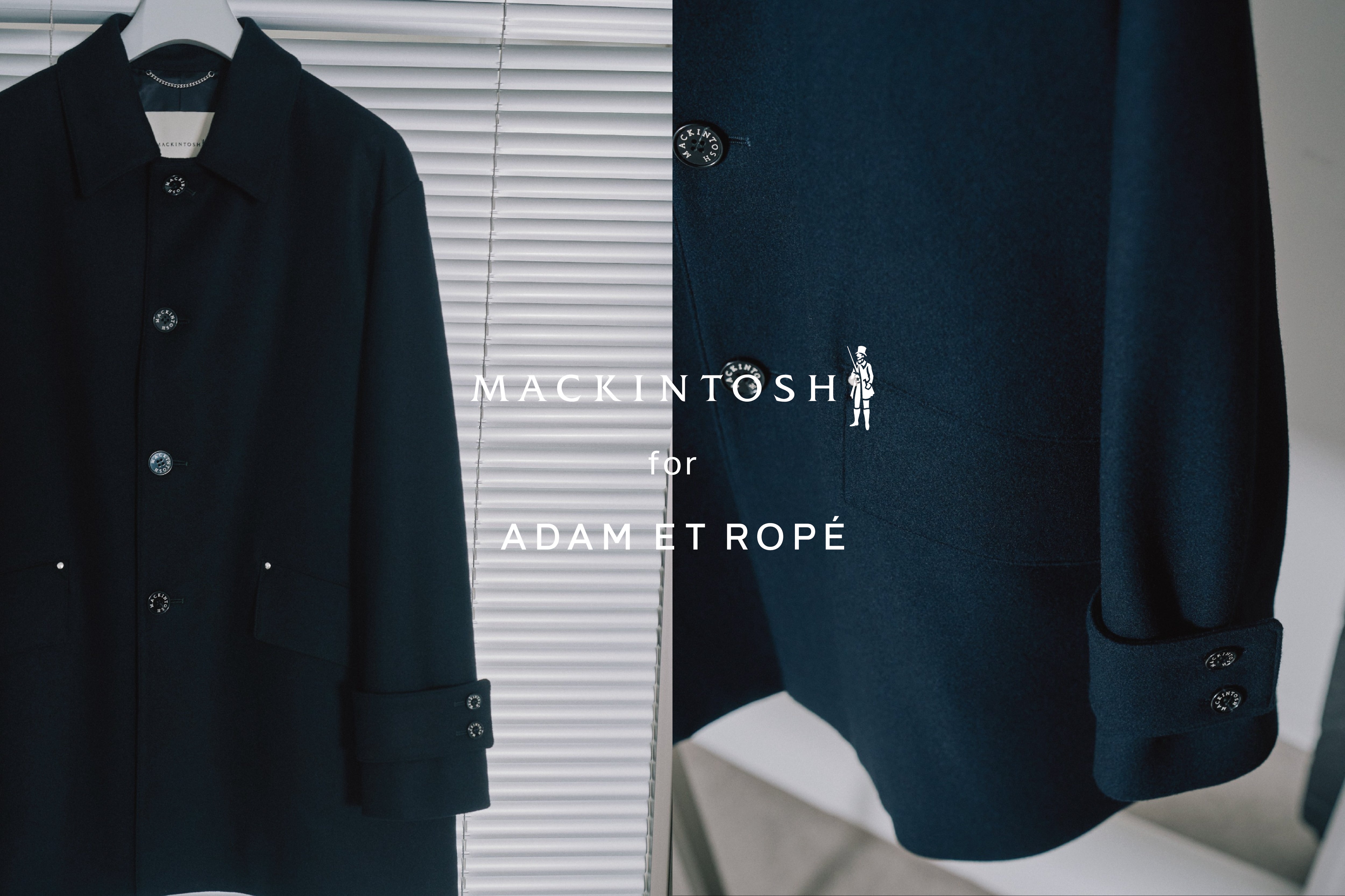 　MACKINTOSH for ADAM ET ROP&Eacute;　別注アイテム　キービジュアル